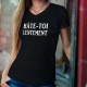 Hâte-toi lentement ★ T-Shirt coton dame, phrase culte suisse, aller aussi vite que possible, mais aussi lentement que nécessaire