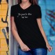 Ya pas le feu au lac ✪ T-Shirt coton dame phrase culte suisse