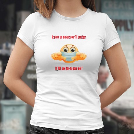 Je porte un masque pour TE protéger, et Toi que fais-tu pour moi ? ✪ T-Shirt dame masque chirurgical déconfinement