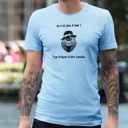 J'ai pas d'ami ! ✪ trop fatigant d'être aimable ✪ T-Shirt homme, citation de Jean Gabin, ours portant Borsalino et fumant cigare