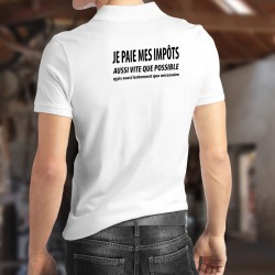 Uomo Polo Shirt - Je paie mes IMPÔTS ✚ Aussi vite que possible ✚