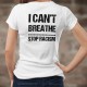 I can't Breathe ✪ STOP RACISM ✪ Frauen T-shirt, Spende an die Stiftung gegen Rassismus in Erinnerung an Georges Floyd