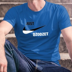 Just dzodzet ★ Just do it ★ Herren-Baumwoll-T-Shirt