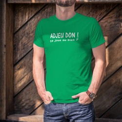 Herren Mode Baumwolle T-Shirt - Adjeu don ! ça joue ou bien ?