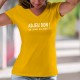 Adjeu don ! ça joue ou bien ? ★ T-Shirt coton dame, phrase culte suisse romande à traduire par "Salut, comment ça va ?"