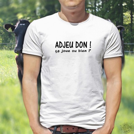 Adjeu don ! ça joue ou bien ? ★ Herren T-Shirt