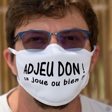 Adjeu don ! ça joue ou bien ? ★ Masque de protection en tissu coton lavable, phrase culte romande