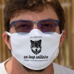 Je préfère être un loup solitaire qu'un mouton populaire ✪ Masque en tissu lavable