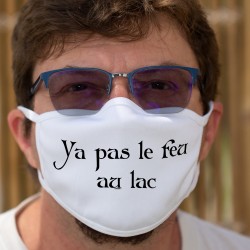 Ya pas le feu au lac ★ Masque humoristique en tissu lavable, phrase culte romande