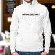 Men Hoodie Sweat ★ Je bois de manière responsable ! ✪