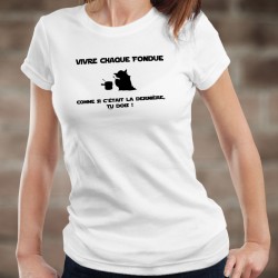 Vivre chaque fondue comme si c'était la dernière, tu DOIS ! ★ Yoda ★ T-Shirt mode dame