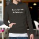 Cotton Hoodie T-Shirt - On est pas sorti de l'auberge ★