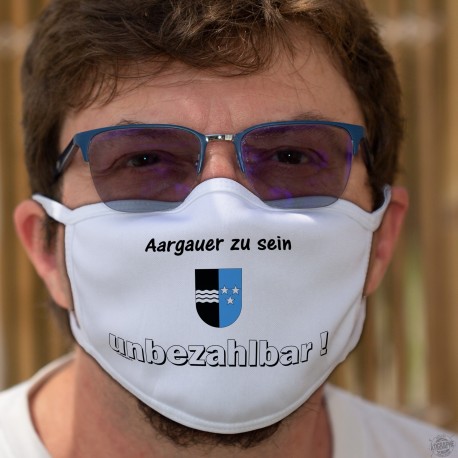 Aargauer zu sein ★ unbezhalbar ! ★ Waschbare Stoffmaske, Kanton Aargau