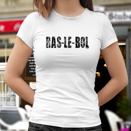 Ras-le-bol ✪ Women's fashion T-Shirt