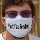 Masque humoristique de protection tissu lavable avec la phrase ✪ Positif au Fendant ✪