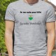 T-Shirt - Je ne suis pas têtu ★ je suis Vaudois ★