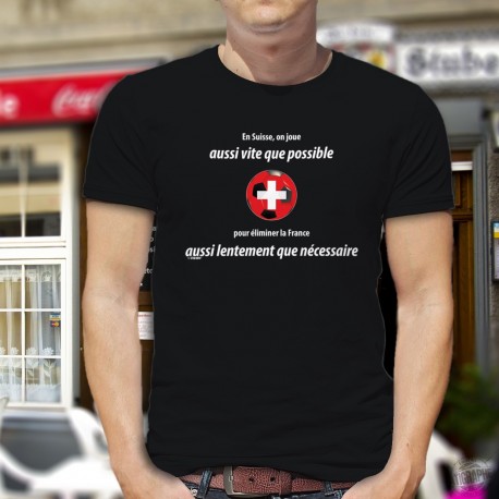 En Suisse on joue aussi vite que possible pour éliminer la France aussi lentement que nécessaire ✚ T-Shirt coton homme Euro foot